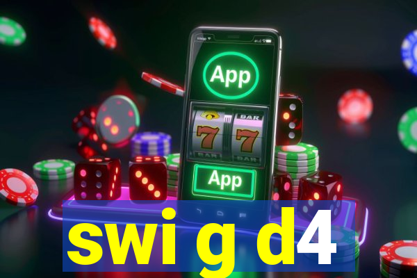 swi g d4